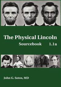 bokomslag The Physical Lincoln Sourcebook