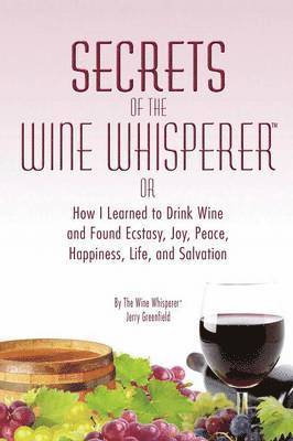 Jerry Greenfield - Secrets of the Wine Whisperer, Häftad