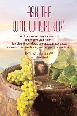 Ask The Wine Whisperer 1