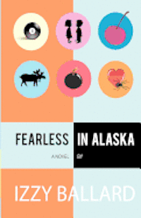 bokomslag Fearless in Alaska