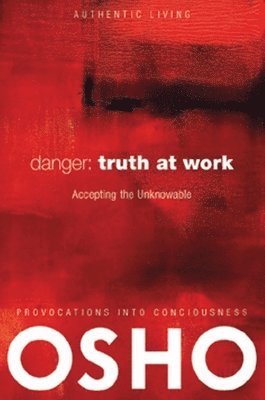 Danger: Truth at Work 1