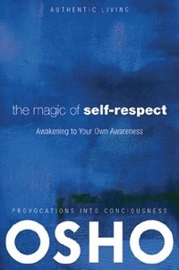 bokomslag Magic of Self-Respect