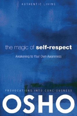 bokomslag Magic of Self-Respect