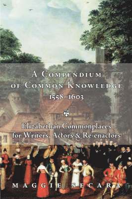 A Compendium of Common Knowledge 1558-1603 1