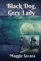 bokomslag Black Dog, Grey Lady: a Raven at Random novella