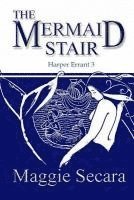 The Mermaid Stair 1