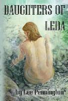 Lee Pennington - Daughters of Leda, Inbunden