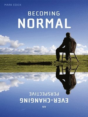 Becoming Normal 1