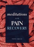 Meditations for Pain Recovery 1