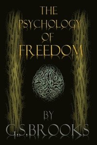 bokomslag The Psychology Of Freedom