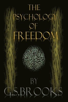 bokomslag The Psychology Of Freedom