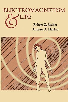 Robert O Becker, Andrew A Marino - Electromagnetism and Life, Häftad