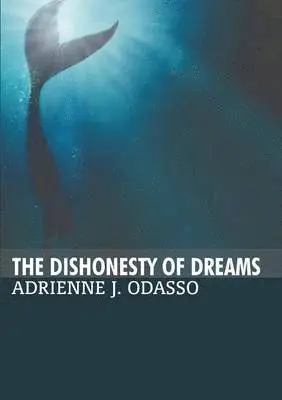Adrienne J Odasso - Dishonesty of Dreams, Häftad. Tillgänglighet: Lägg i varukorg