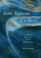 Some Segments of a River 1