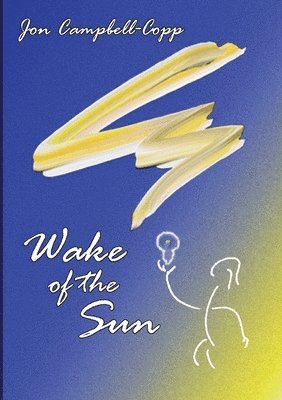 Wake of the Sun 1