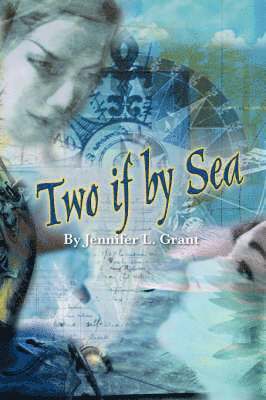 Jennifer L. Grant, Jennifer L Grant - Two If by Sea, Häftad