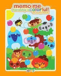 Jupey Krusho - Memo Me Friendship is Colorful! activity book, Häftad