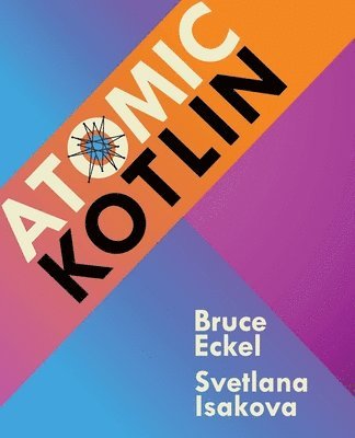 Atomic Kotlin 1