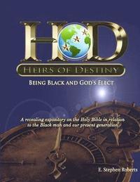 bokomslag Heirs of Destiny - Being Black and God's Elect