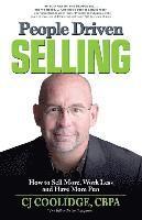 People Driven Selling: How to Sell More, Work Less, and Have More Fun 1