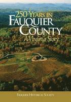 bokomslag 250 Years in Fauquier County