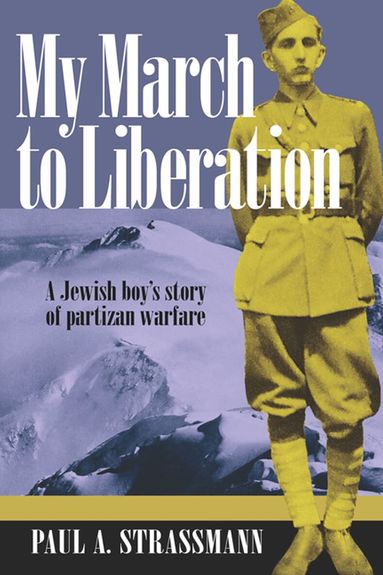 Paul Strassmann - My March to Liberation, Häftad