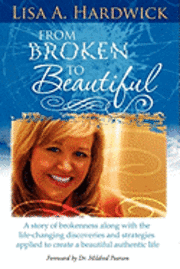 From Broken to Beautiful 1