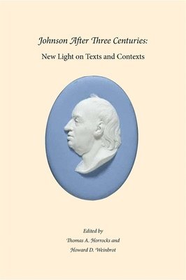 Thomas A. Horrocks, Howard D. Weinbrot - Johnson After Three Centuries, Häftad