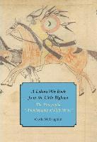 bokomslag A Lakota War Book from the Little Bighorn - 'The Pictographic Autobiography of Half Moon'