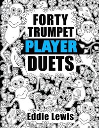 bokomslag Forty Trumpet Player Duets