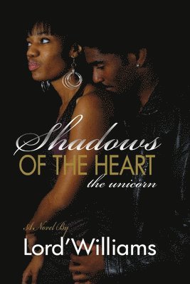 Lord'Williams - Shadows of the Heart, Häftad