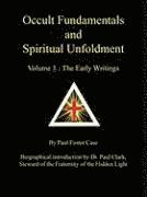 Occult Fundamentals and Spiritual Unfoldment - Volume 1 1