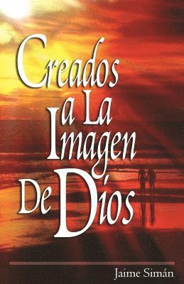 bokomslag Creados a la Imagen de Dios