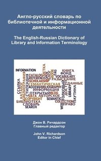 bokomslag The English-Russian Dictionary of Library and Information Terminology