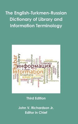 bokomslag The English-Turkmen-Russian Dictionary of Library and Information Terminology