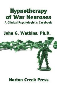 bokomslag Hypnotherapy of War Neuroses