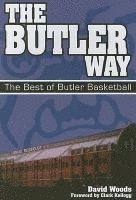 bokomslag The Butler Way: The Best of Butler Basketball