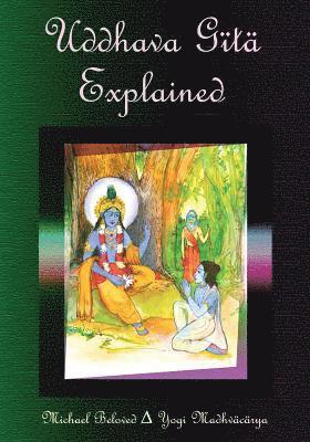 Uddhava Gita Explained 1