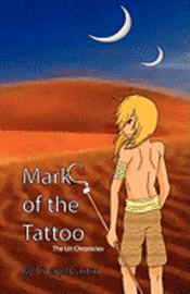 Mark of the Tattoo: The Uri Chronicles