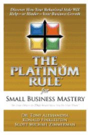 bokomslag The Platinum Rule for Small Business Mastery