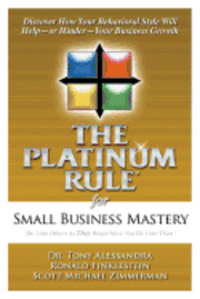 Platinum Rule for Small Business Mastery