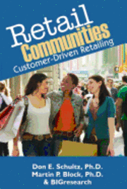 Retail Communities: Customer-Driven Retailing