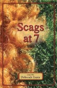 Scags at 7 1