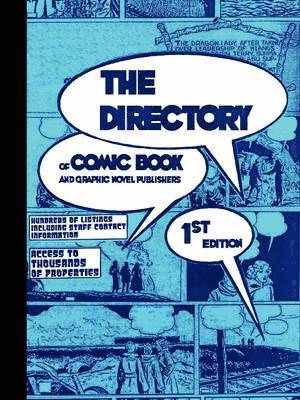 DIRECTORY of Comic Book and Graphic Novel Publishers - 1st Edition