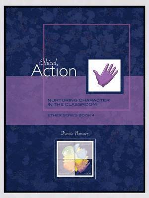 Darcia Narvaez - Ethical Action, Häftad
