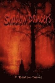 Frank Barton Davis, F. Barton Davis, Frank Davis - Shadow Dancers, Häftad