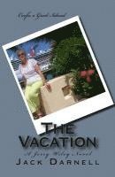 bokomslag The Vacation: A Jerry Wiley Novel