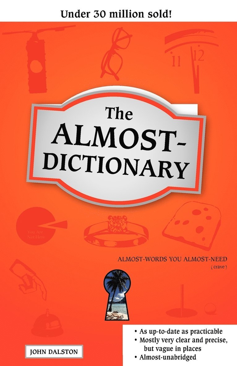 The Almost-Dictionary 1