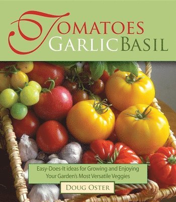 Tomatoes Garlic Basil