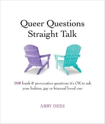 Queer Questions Straight Talk 1